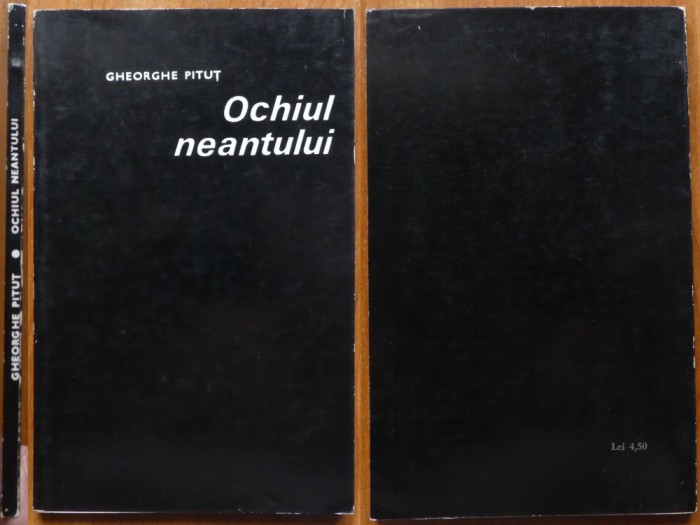 Gheorghe Pitut , Ochiul neantului , 1969 , ed. 1 cu autograf catre Vasile Baran