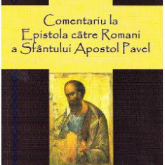 Comentariu la Epistola catre Romani a Sfantului Apostol Pavel - Sfantul Chiril al Alexandriei