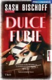 Cumpara ieftin Dulce furie/Sash Bischoff