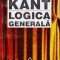 Logica Generala - Immanuel Kant ,555242