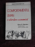 COMPORTAMENTUL UMAN O ABORDARE ECONOMICA - GARY S. BECKER