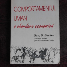 COMPORTAMENTUL UMAN O ABORDARE ECONOMICA - GARY S. BECKER