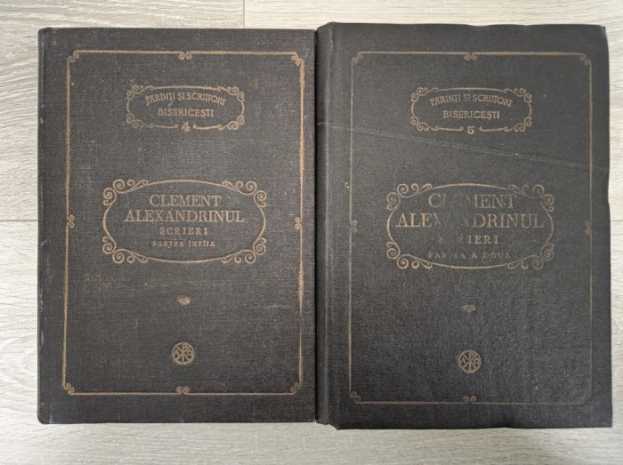 CLEMENT ALEXANDRINUL. SCRIERI. Partea intaia + partea a doua (PSB 4 + 5)