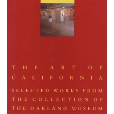 Chrstina Orr-Cahall - Art of California: Selected Works From the Collection of the Oakland Museum