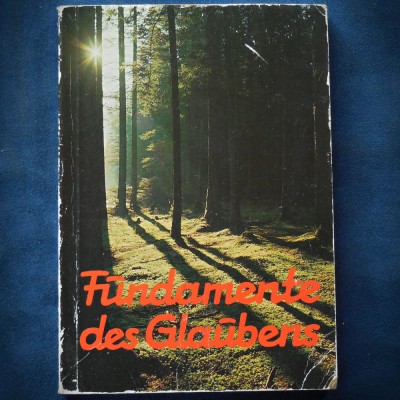 FUNDAMENTE DES GLAUBENS / FUNDATIILE CREDINTEI - DR. HERBERT MADINGER foto