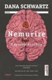 Nemurire. O poveste de iubire - Dana Schwartz