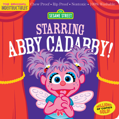 Indestructibles: Sesame Street: Starring Abby Cadabby!: Chew Proof - Rip Proof - Nontoxic - 100% Washable (Book for Babies, Newborn Books, Safe to Che foto