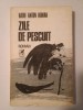 Radu Anton Roman - Zile de pescuit (1985), Editura Cartea Romaneasca, Roman