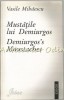 Mustatile Lui Demiurgos - Vasile Mihaescu, Editura Fides, Iasi, 1997, Roman, Romana-Engleza, 159 pagini