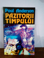 Paul Anderson - Pazitorii timpului foto