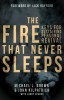 The Fire That Never Sleeps: Keys to Sustaining Personal Revival