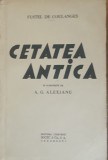 Fustel de Coulanges Cetatea antica (editie interbelica)