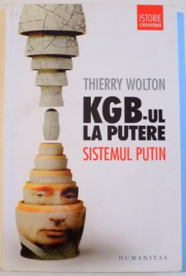 KGB-UL LA PUTERE , SISTEMUL PUTIN de THIERRY WOLTON , 2014 *PREZINTA SUBLINIERI IN TEXT foto