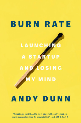 Burn Rate: Launching a Startup and Losing My Mind foto
