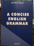 George Gruia - A concise english grammar, editia a III-a (1998)