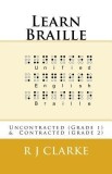 Learn Braille: Uncontracted (Grade 1) &amp; Contracted (Grade 2)