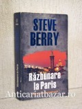 Razbunare la Paris - Steve Berry