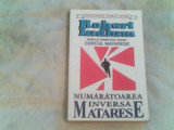 Numaratoarea inversa Matarese-Robert Ludlum