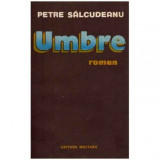 Petre Salcudeanu - Umbre - 124624