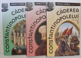 CADEREA CONSTANTINOPOLELUI de VINTILA CORBUL , VOLUMELE I - III , 2019
