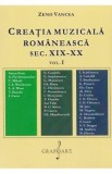Creatia muzicala romaneasca sec.XIX-XX Vol.1 - Zeno Vancea
