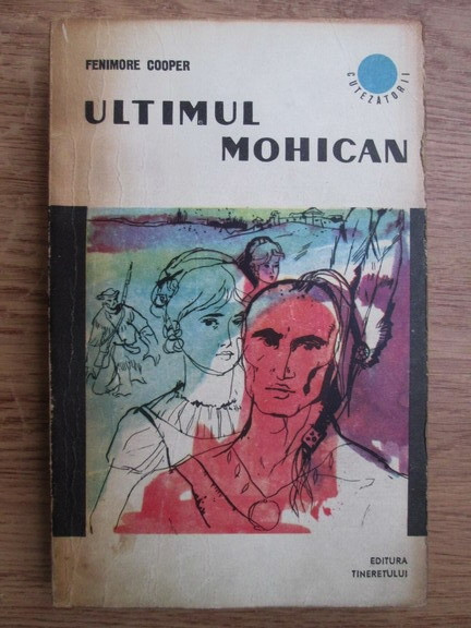 James Fenimore Cooper - Ultimul mohican