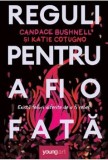 Cumpara ieftin Reguli pentru a fi o fata/Candace Bushnell, Katie Cotugno