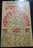 Literatura Hispano Americana - Paul Alexandru Georgescu