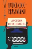 Anonima de miercuri (editia 2019) - Rodica Ojog-Brasoveanu