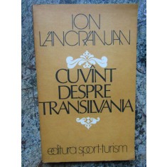 ION LANCRANJAN - CUVANT DESPRE TRANSILVANIA