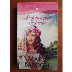 Mary Balogh - Al doilea pas: seductia