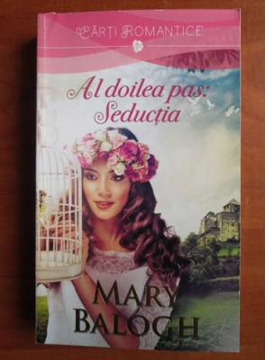 Mary Balogh - Al doilea pas: seductia foto