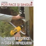 Circuite electrice in casa si imprejurimi - Constantin Dinu