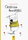 Carticica bunatatii - Francesca Pirrone - Editura DPH