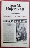 Cumpara ieftin Mistere din Bucuresti - 1984 - Ioan M. Bujoreanu ($X94)