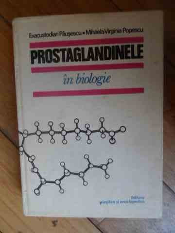 Prostaglandinele In Biologie - Exacustodian Pausescu Mihaela-virginia Popescu ,538235