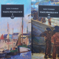 Toate Panzele Sus Vol. 1-2 - Radu Tudoran ,557526