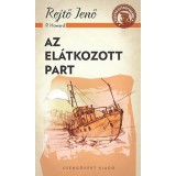 Az el&aacute;tkozott part - Rejtő Jenő