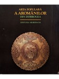 Alexandru Guduvan - Arta populara a aromanilor din Dobrogea (Editia: 1979)
