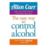 Allen Carr&#039;s Easyway to Control Alcohol