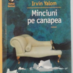 MINCIUNI PE CANAPEA DE IRVIN YALOM , 2013