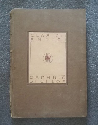 Longos - Daphnis și Chloe: roman pastoral (1922; trad. Const. Ion Balmuș) foto