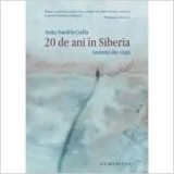Cumpara ieftin 20 de ani in Siberia/Anita Nandris-Cudla
