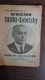 Afacerea Skoda - Seletzky - Nicolae Lupu