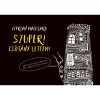 Szuper! Cs&oacute;t&aacute;ny lettem! - Ciprian Macesaru