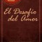 El Desafio del Amor