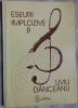 Liviu Danceanu - Eseuri Implozive BETA (2001) - Carte Arta Muzicala, 148 pag.