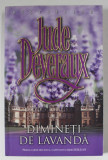 DIMINETI DE LAVANDA de JUDE DEVERAUX , ANII &#039;2000