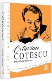 Octavian Cotescu, o altfel de poveste - Dan-Silviu Boerescu