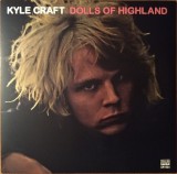 Vinil 2LP Kyle Craft - Dolls Of Highland, Pink Records (NM), Editie Limitata Europe 2016